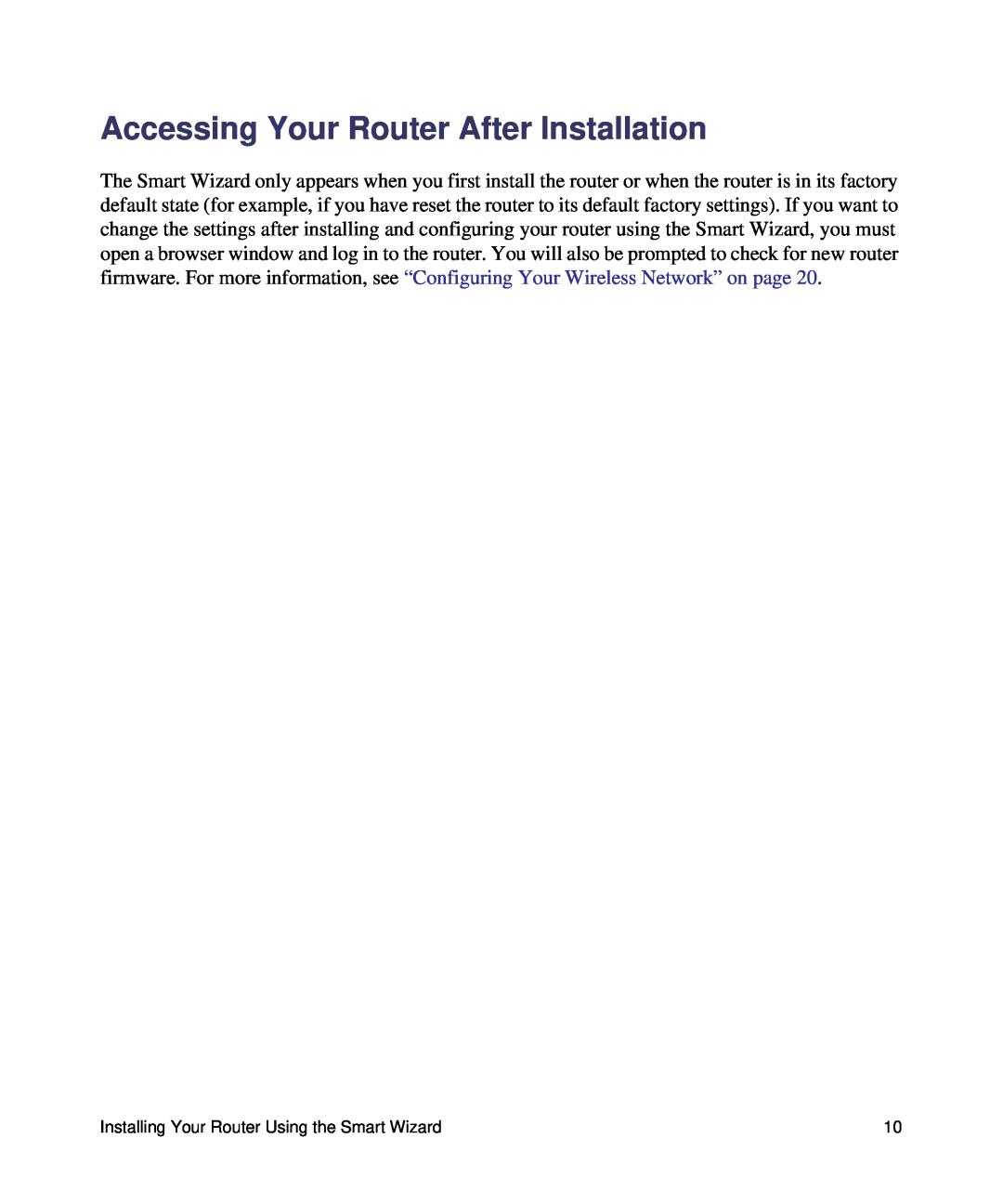 NETGEAR WNR1000, N150 manual Accessing Your Router After Installation 