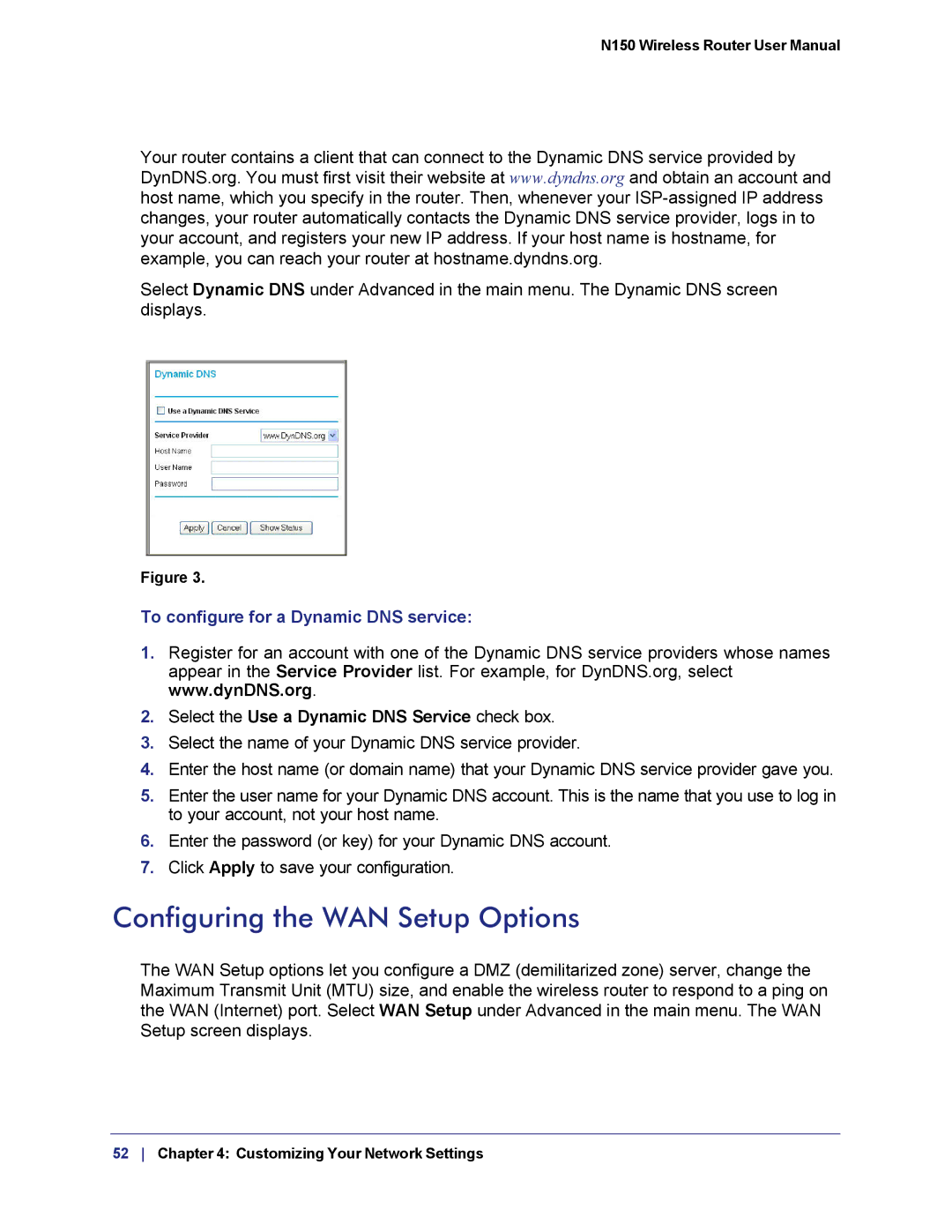 NETGEAR WNR1000v3h2 manual Configuring the WAN Setup Options, To configure for a Dynamic DNS service 