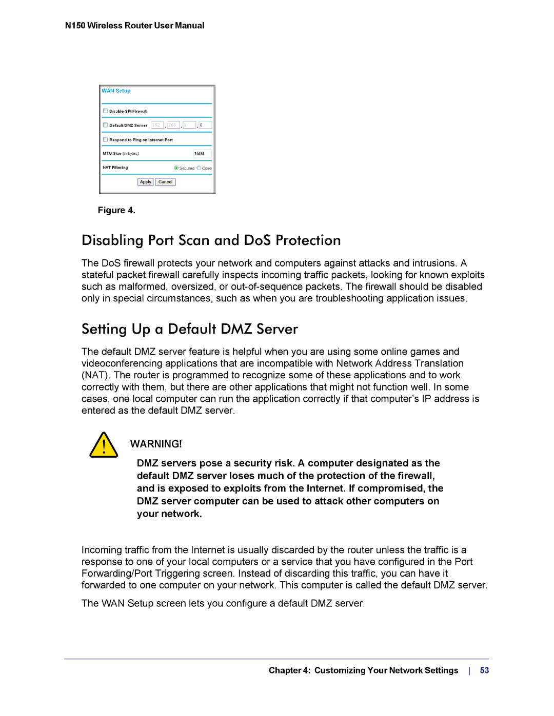 NETGEAR WNR1000v3h2 manual Disabling Port Scan and DoS Protection, Setting Up a Default DMZ Server 