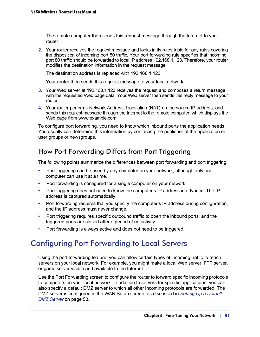 NETGEAR WNR1000v3h2 manual Configuring Port Forwarding to Local Servers, How Port Forwarding Differs from Port Triggering 