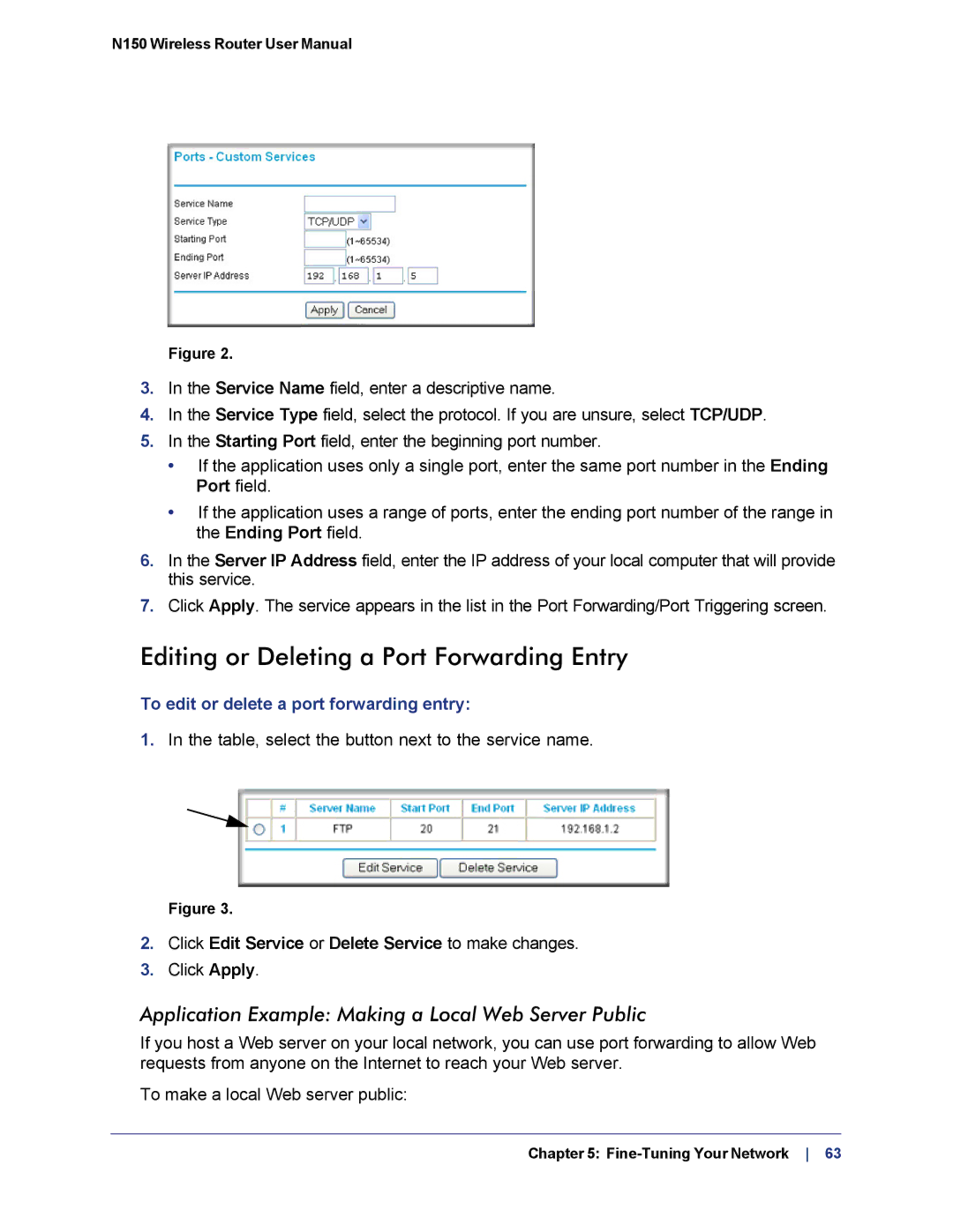 NETGEAR WNR1000v3h2 Editing or Deleting a Port Forwarding Entry, Application Example Making a Local Web Server Public 