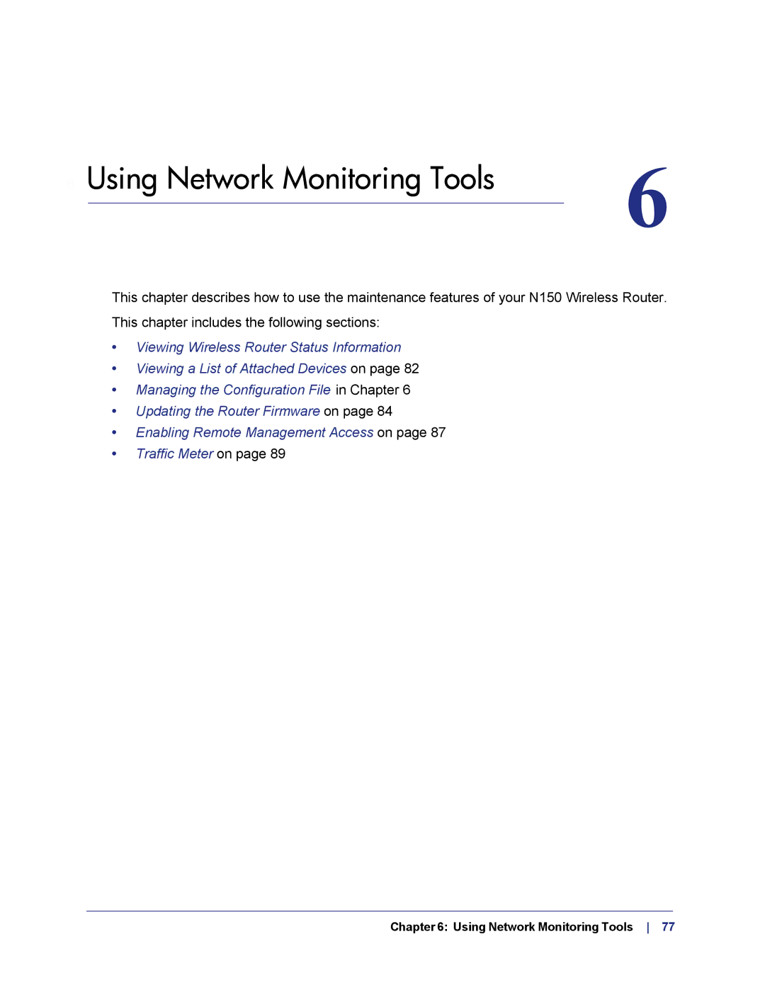 NETGEAR WNR1000v3h2 manual Using Network Monitoring Tools 