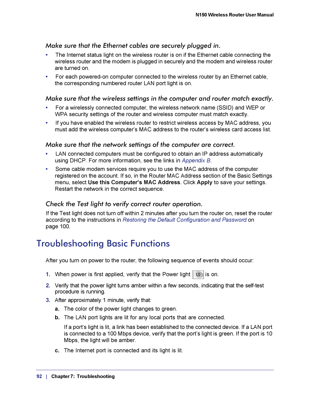 NETGEAR WNR1000v3h2 manual Troubleshooting Basic Functions, Make sure that the Ethernet cables are securely plugged 