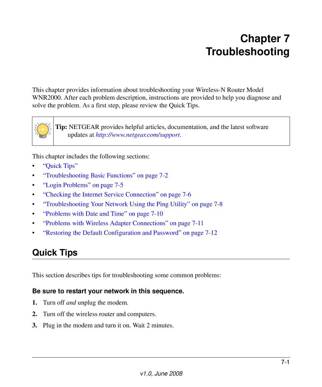 NETGEAR WNR2000-100NAS user manual Chapter Troubleshooting, Quick Tips, Be sure to restart your network in this sequence 