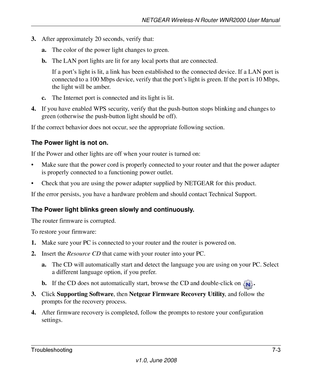 NETGEAR WNR2000-100NAS user manual Power light is not on, Power light blinks green slowly and continuously 