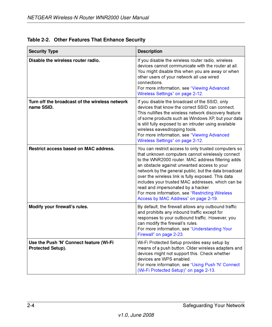 NETGEAR WNR2000-100NAS Other Features That Enhance Security, Security Type Description Disable the wireless router radio 