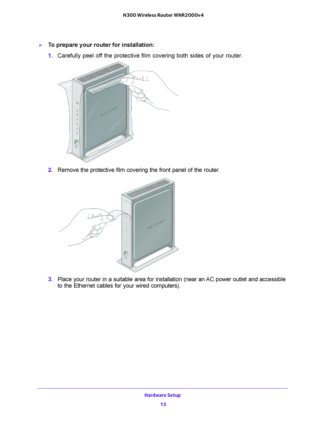 NETGEAR WNR2000-100FSS user manual  To prepare your router for installation 