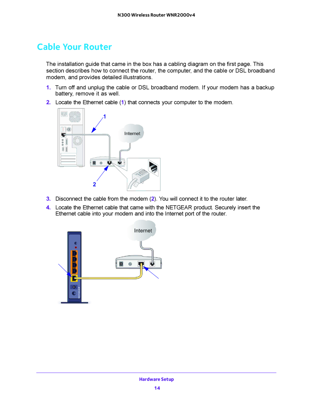 NETGEAR WNR2000-100FSS user manual Cable Your Router 