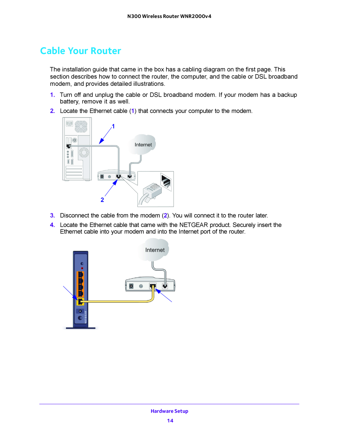 NETGEAR WNR2000-100FSS user manual Cable Your Router 