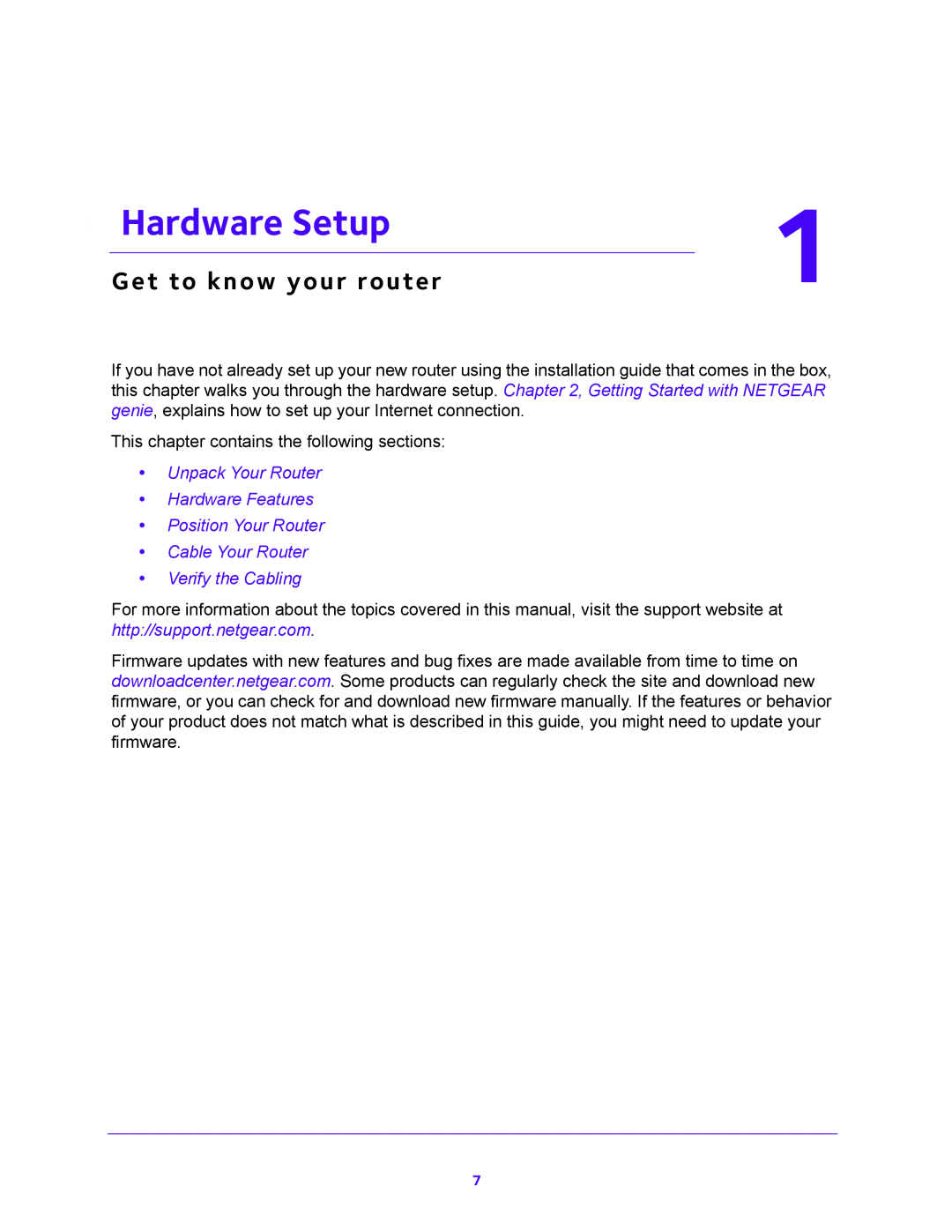 NETGEAR WNR2000-100FSS Hardware Setup, Get to know your router, Unpack Your Router Hardware Features Position Your Router 