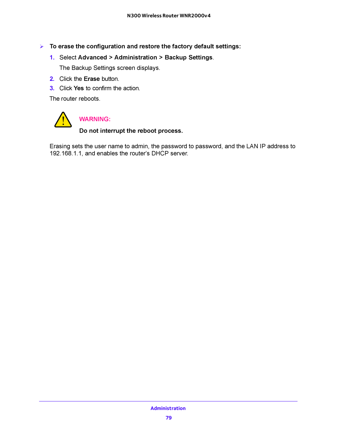 NETGEAR WNR2000-100FSS user manual  To erase the configuration and restore the factory default settings 