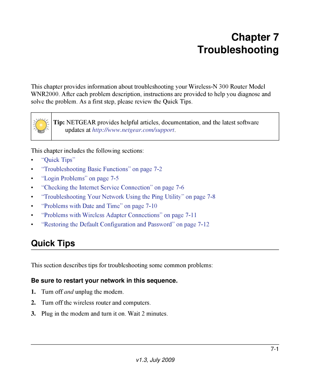 NETGEAR WNR2000 manual Chapter Troubleshooting, Quick Tips, Be sure to restart your network in this sequence 