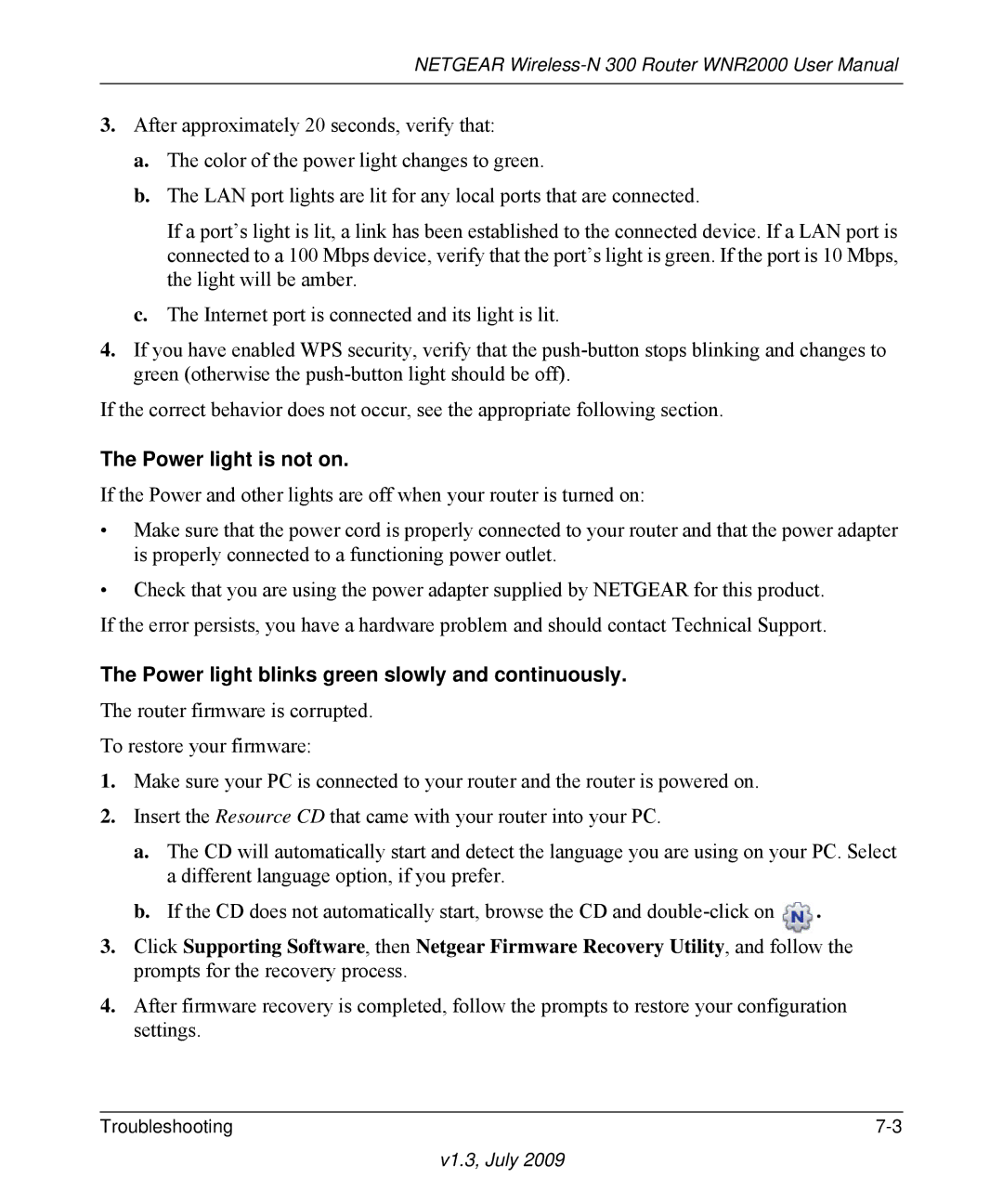 NETGEAR WNR2000 manual Power light is not on, Power light blinks green slowly and continuously 