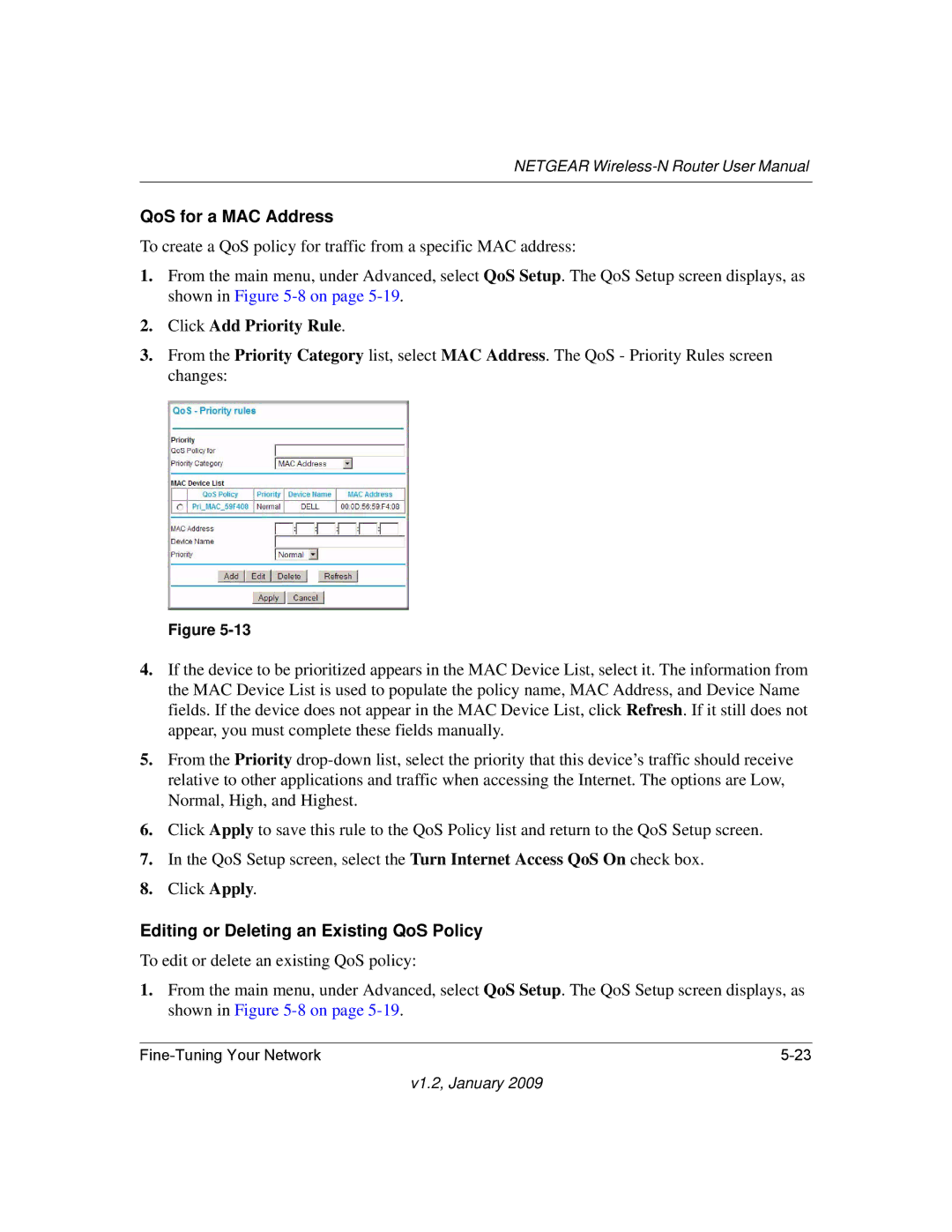 NETGEAR WNR2000 user manual QoS for a MAC Address, Editing or Deleting an Existing QoS Policy 