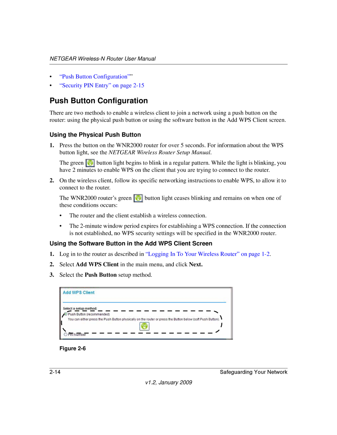 NETGEAR WNR2000 user manual Push Button Configuration, Using the Physical Push Button 