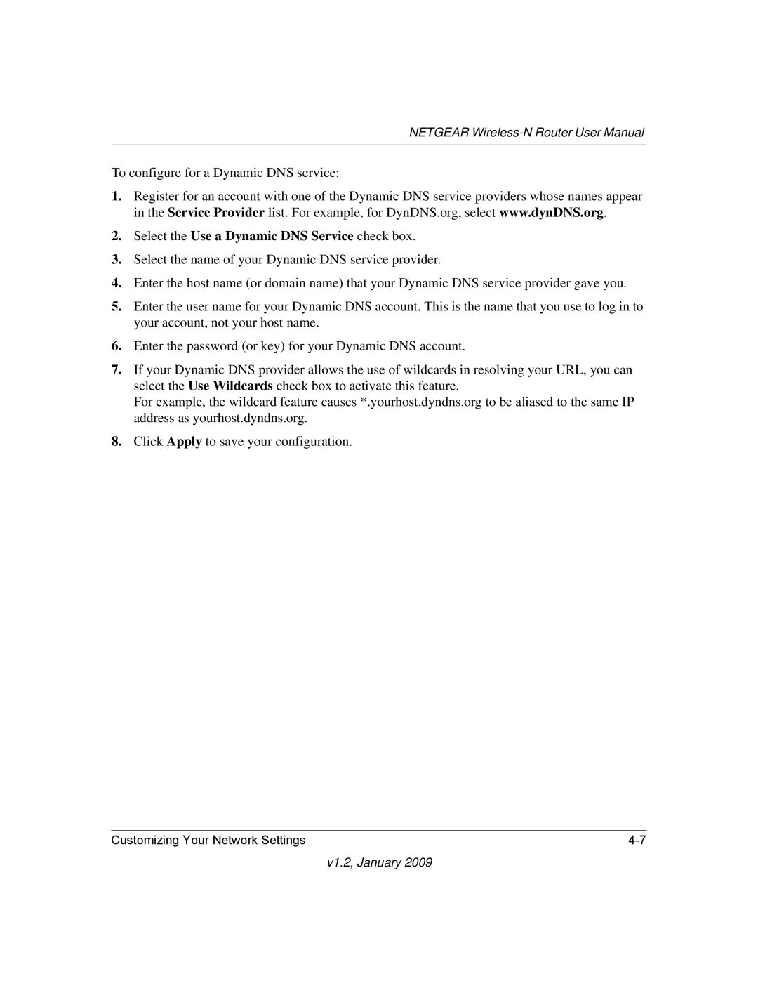 NETGEAR WNR2000 user manual Select the Use a Dynamic DNS Service check box 