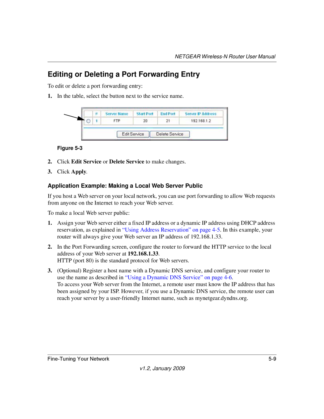 NETGEAR WNR2000 Editing or Deleting a Port Forwarding Entry, Application Example Making a Local Web Server Public 