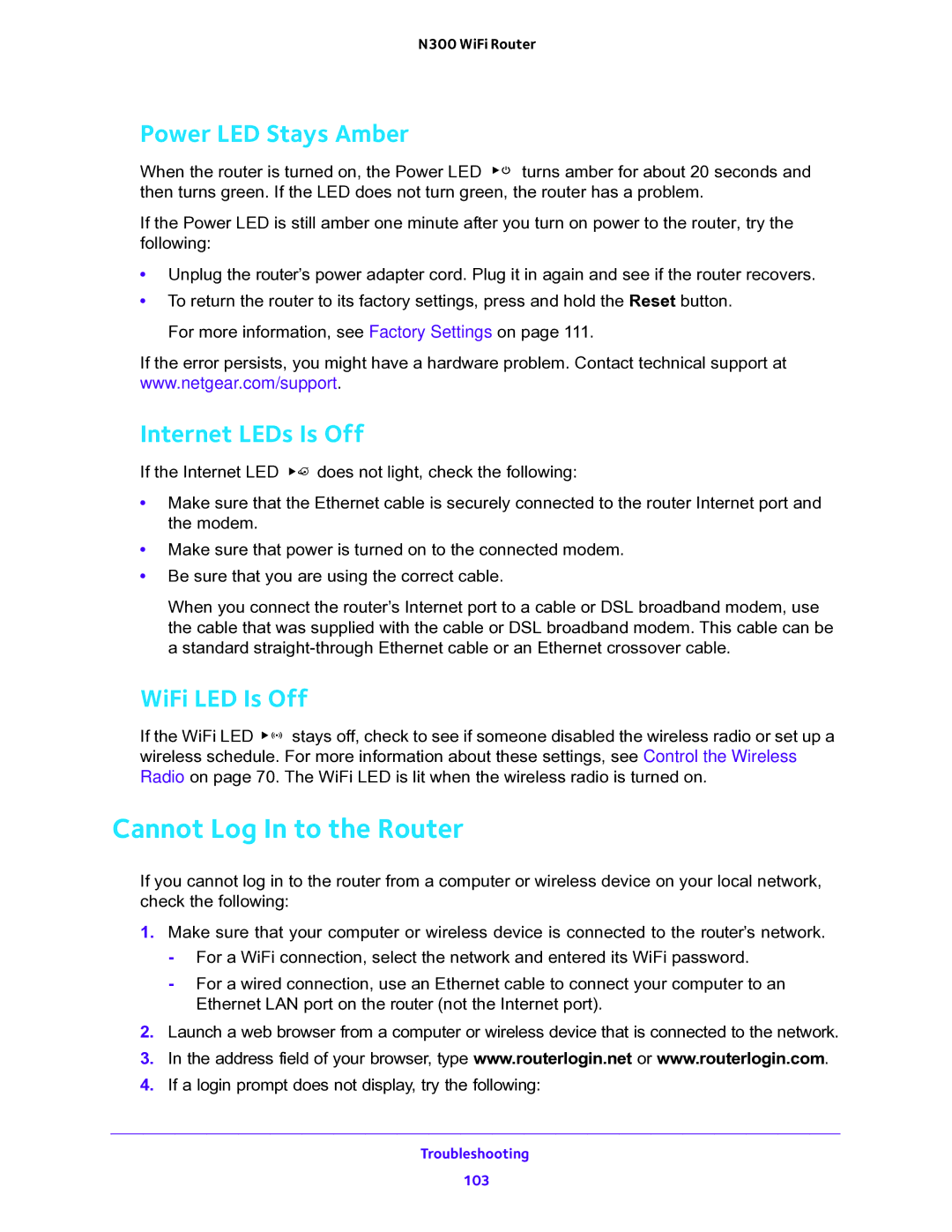 NETGEAR WNR2000v5 user manual Cannot Log In to the Router, Power LED Stays Amber, Internet LEDs Is Off, WiFi LED Is Off 