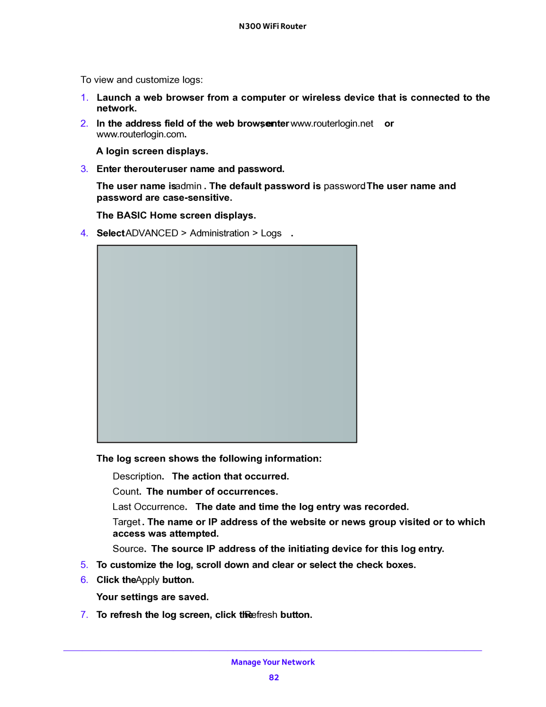 NETGEAR WNR2000v5 user manual  To view and customize logs, Select Advanced Administration Logs 