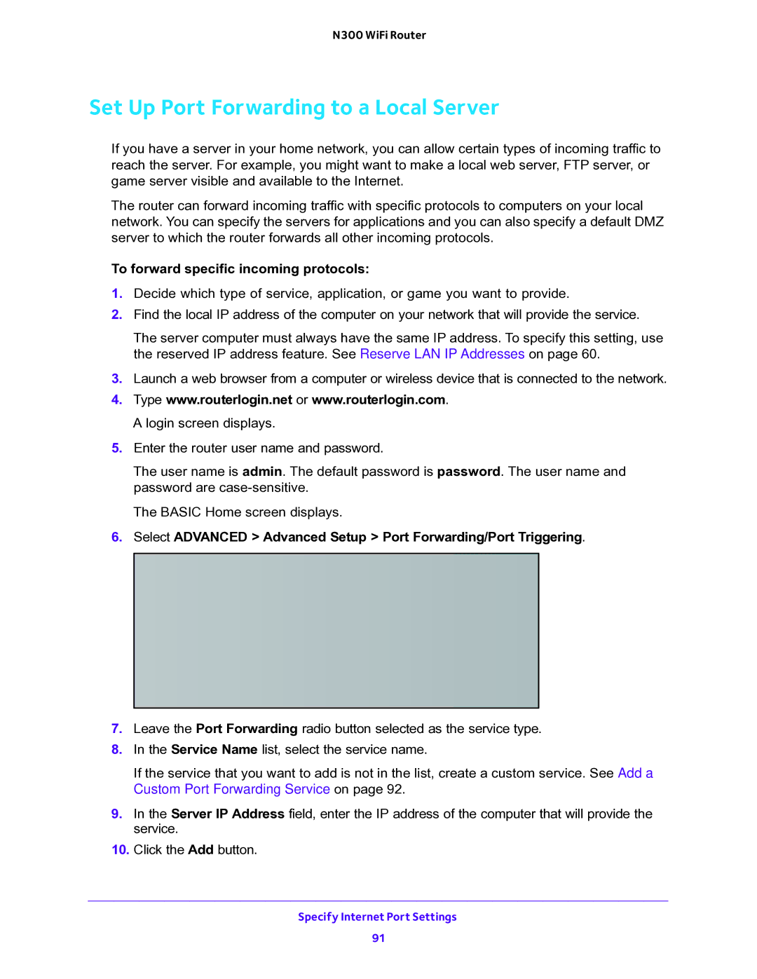 NETGEAR WNR2000v5 user manual Set Up Port Forwarding to a Local Server,  To forward specific incoming protocols 