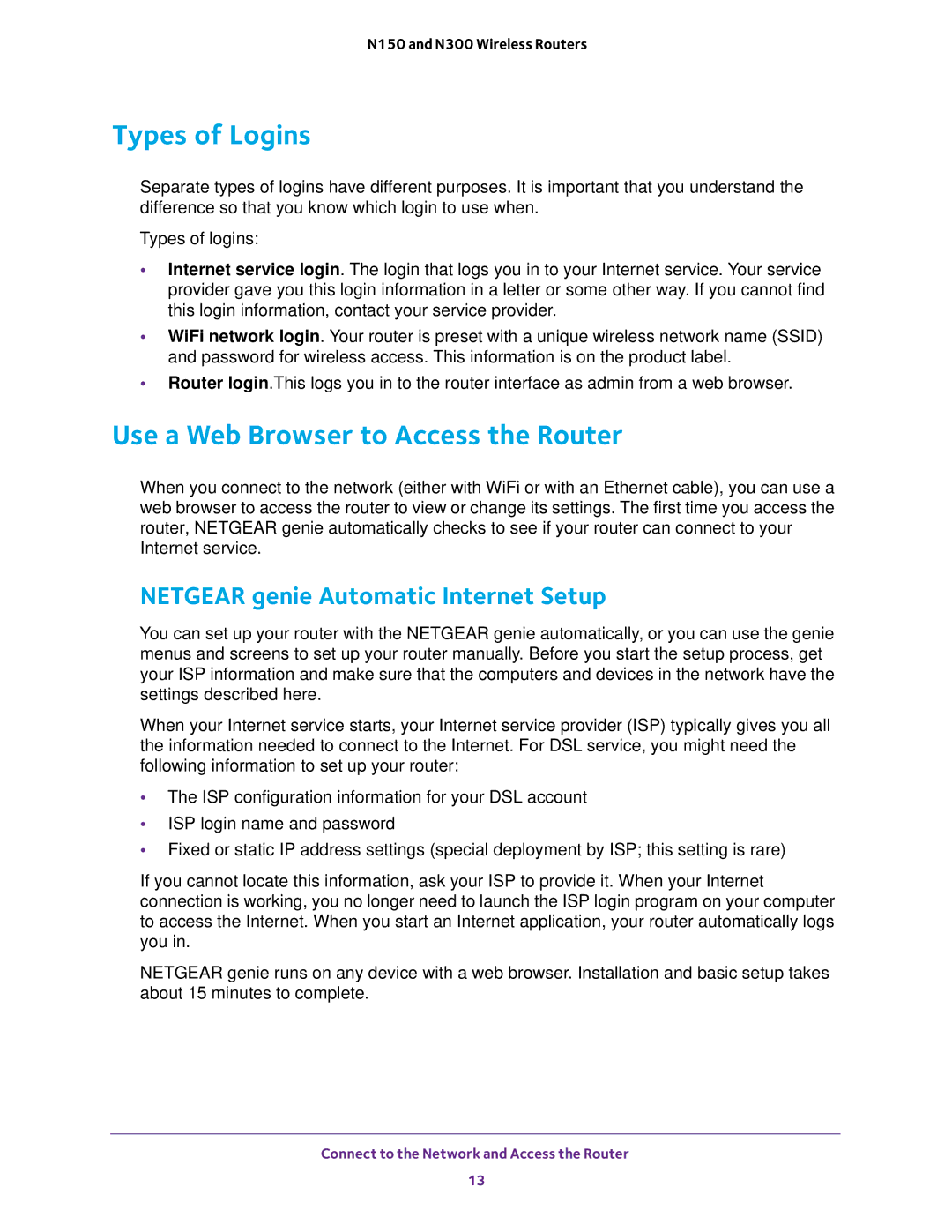 NETGEAR JNR1010V2, WNR2020 Types of Logins, Use a Web Browser to Access the Router, Netgear genie Automatic Internet Setup 