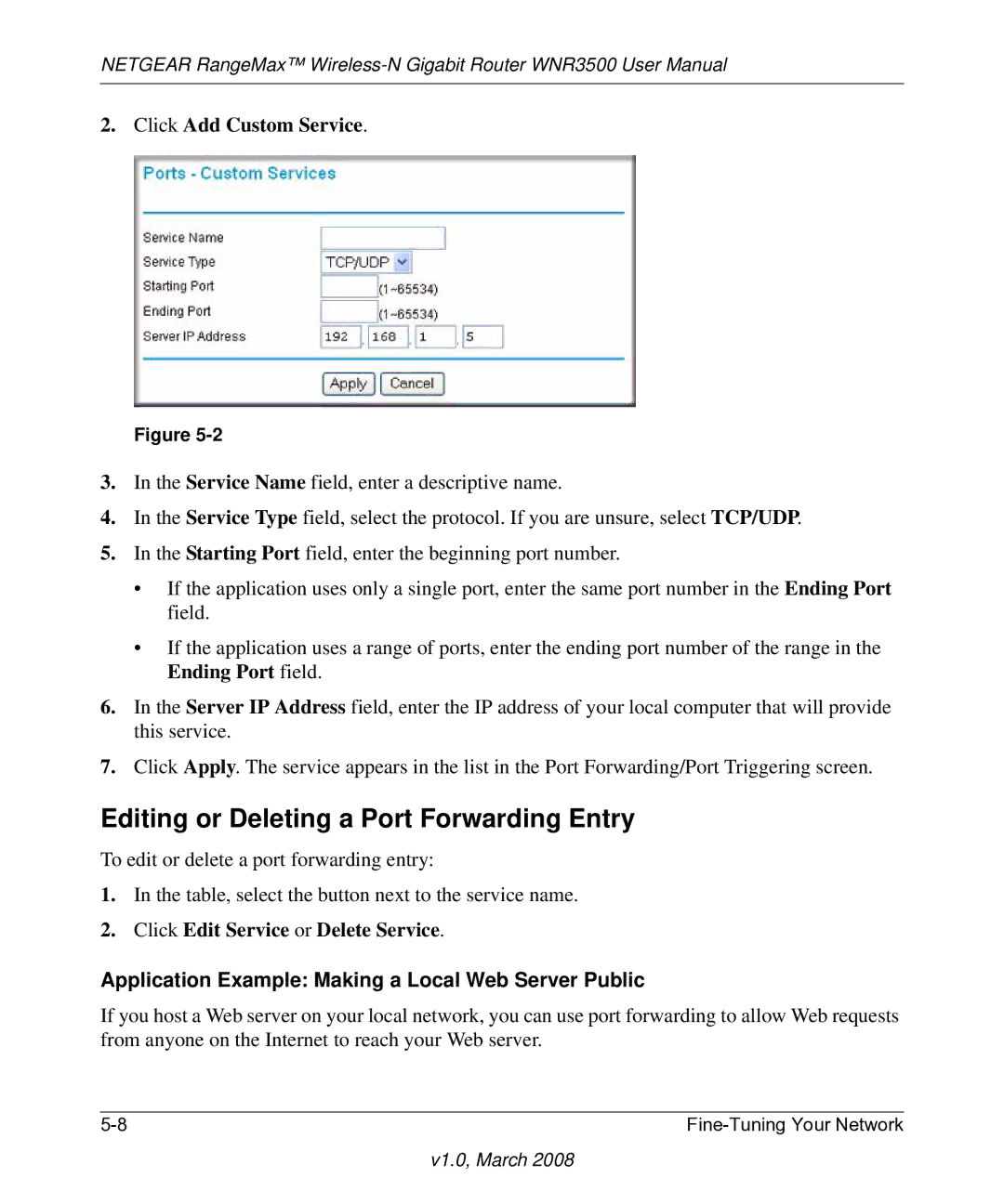 NETGEAR WNR3500 Editing or Deleting a Port Forwarding Entry, Application Example Making a Local Web Server Public 