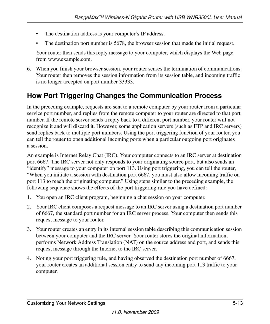 NETGEAR WNR3500L-100NAS user manual How Port Triggering Changes the Communication Process 