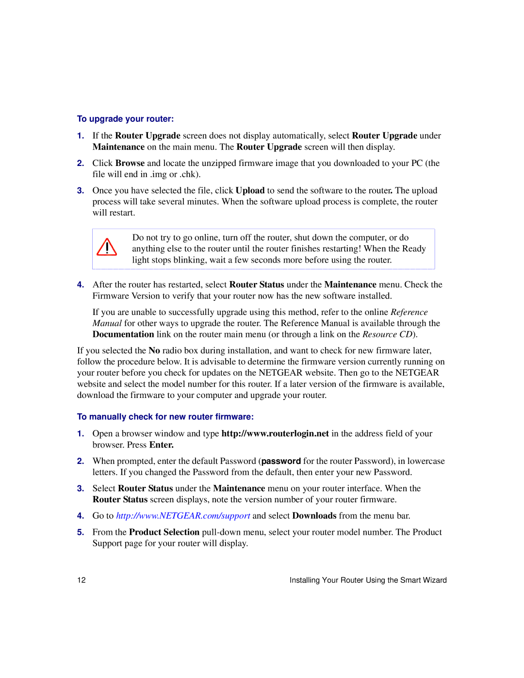 NETGEAR WNR834Bv2 manual To upgrade your router 