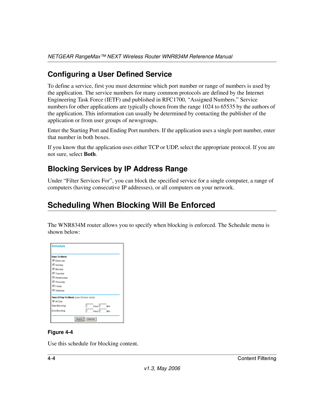 NETGEAR WNR834M manual Scheduling When Blocking Will Be Enforced, Configuring a User Defined Service 