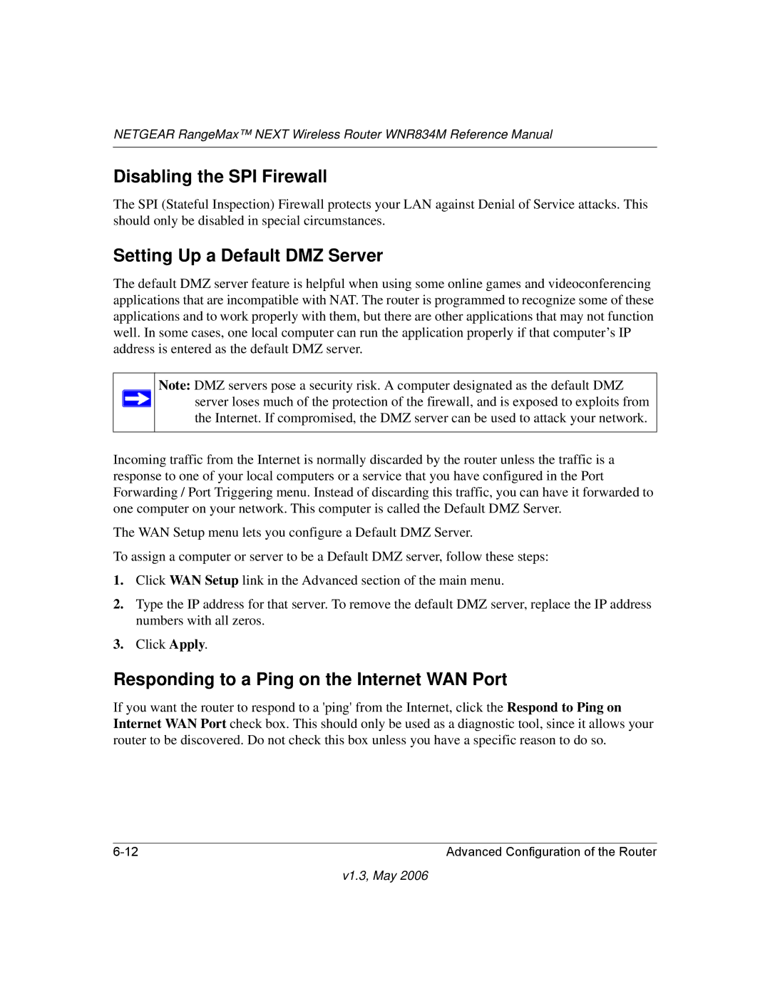 NETGEAR WNR834M Disabling the SPI Firewall, Setting Up a Default DMZ Server, Responding to a Ping on the Internet WAN Port 