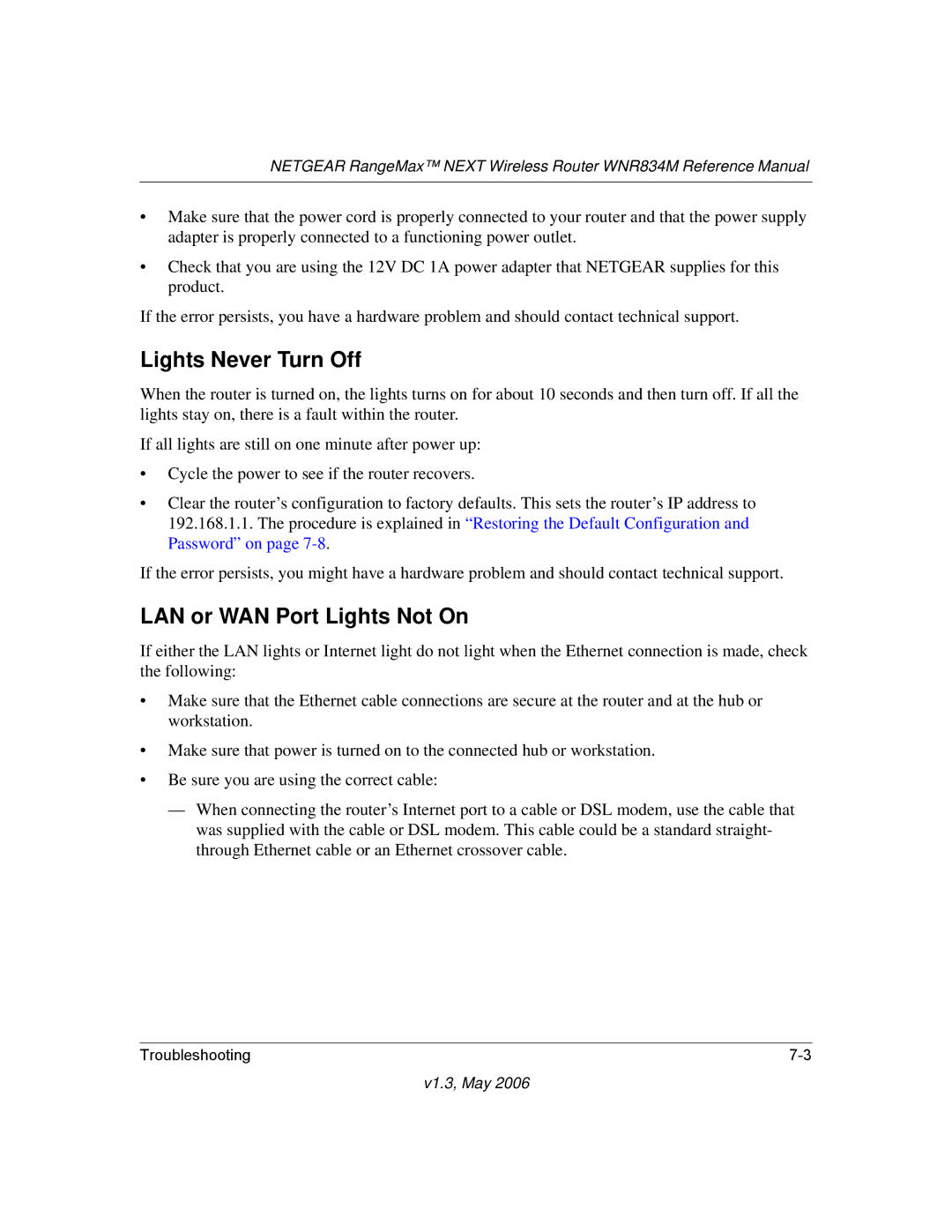 NETGEAR WNR834M manual Lights Never Turn Off, LAN or WAN Port Lights Not On 