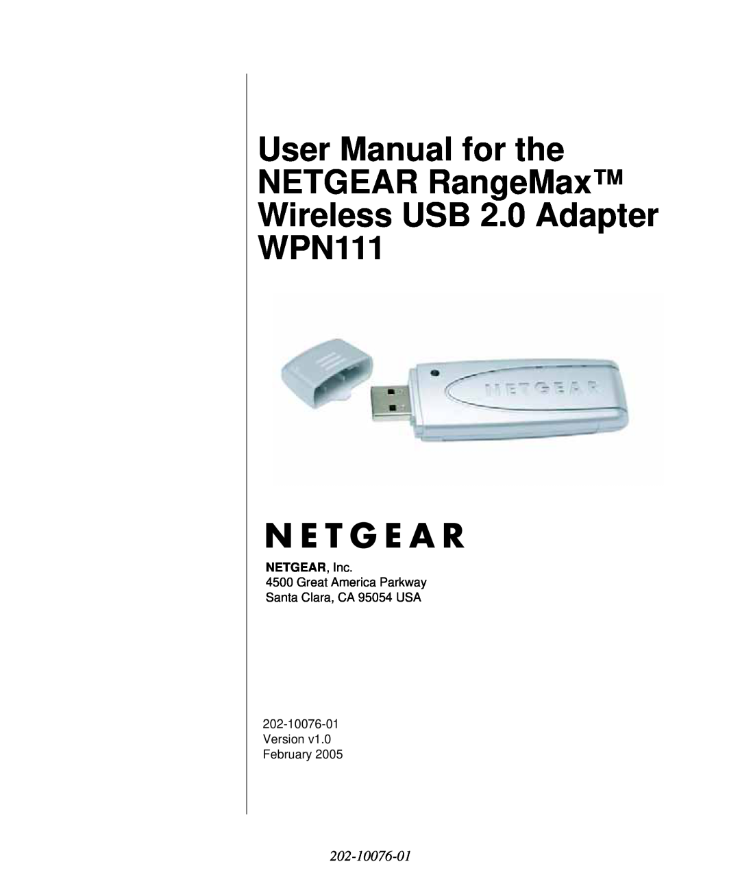 NETGEAR user manual User Manual for the NETGEAR RangeMax Wireless USB 2.0 Adapter WPN111, 202-10076-01, NETGEAR, I n c 