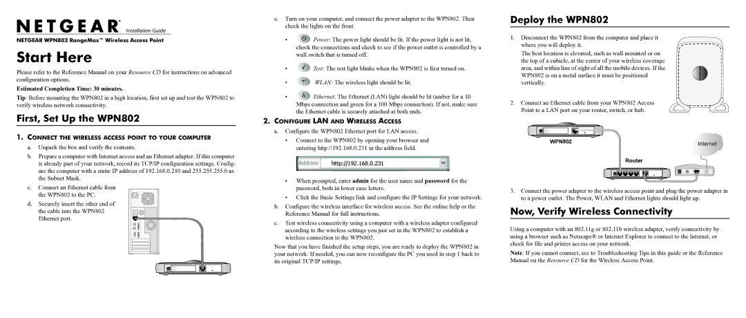 NETGEAR manual First, Set Up the WPN802, Deploy the WPN802, Now, Verify Wireless Connectivity 