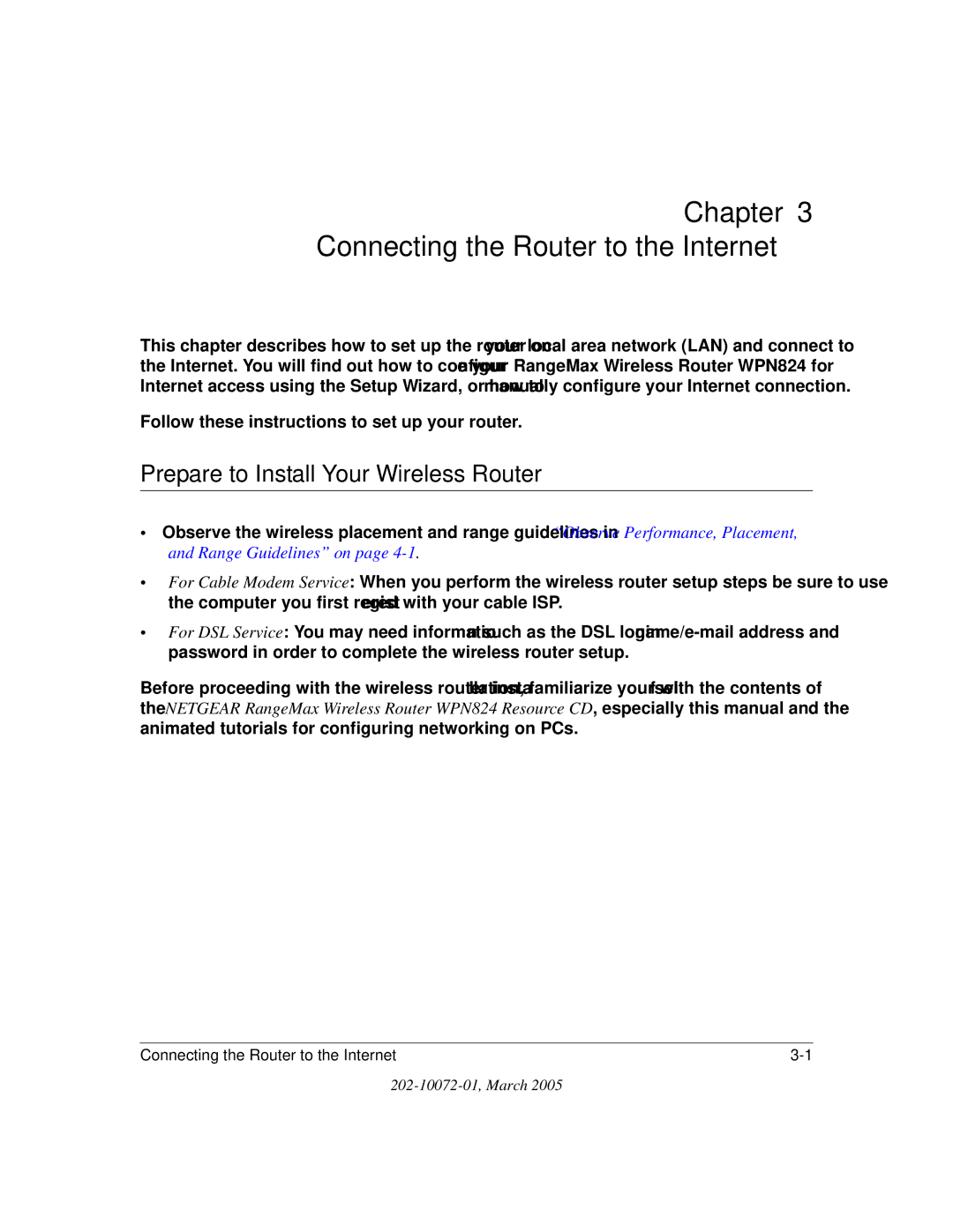 NETGEAR WPN824 manual Chapter Connecting the Router to the Internet, Prepare to Install Your Wireless Router 