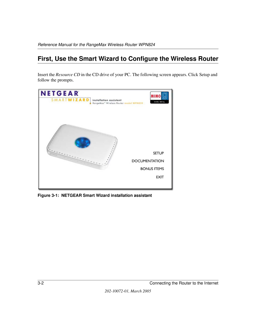 NETGEAR WPN824 manual First, Use the Smart Wizard to Configure the Wireless Router 