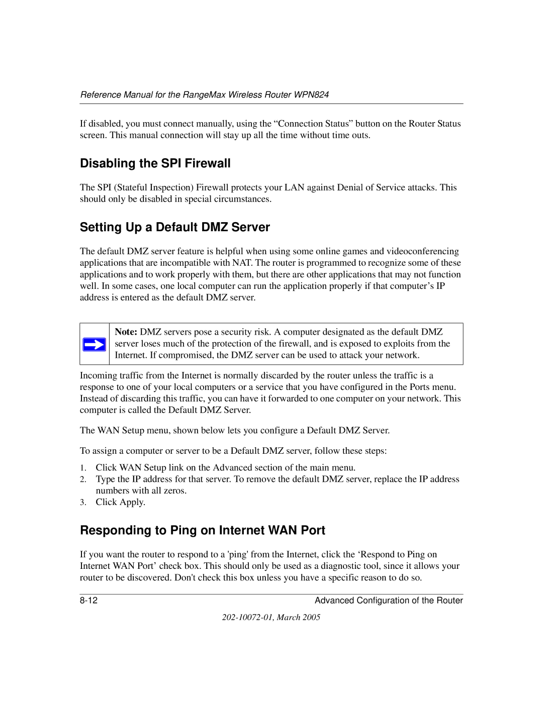 NETGEAR WPN824 manual Disabling the SPI Firewall, Setting Up a Default DMZ Server, Responding to Ping on Internet WAN Port 