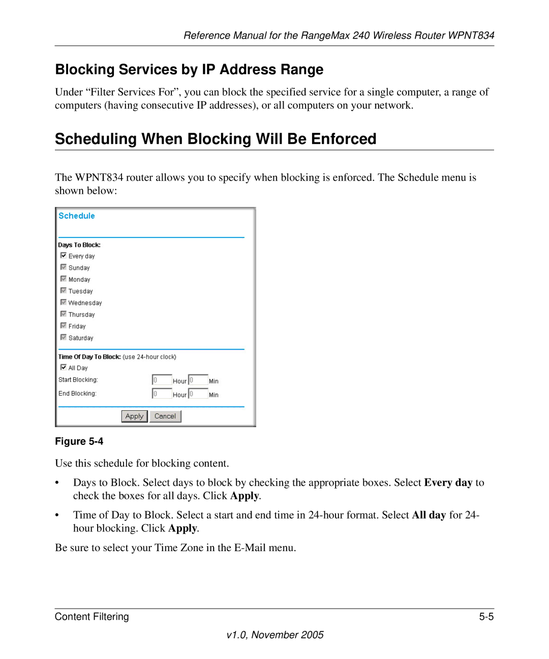 NETGEAR WPNT834 manual Scheduling When Blocking Will Be Enforced, Blocking Services by IP Address Range 