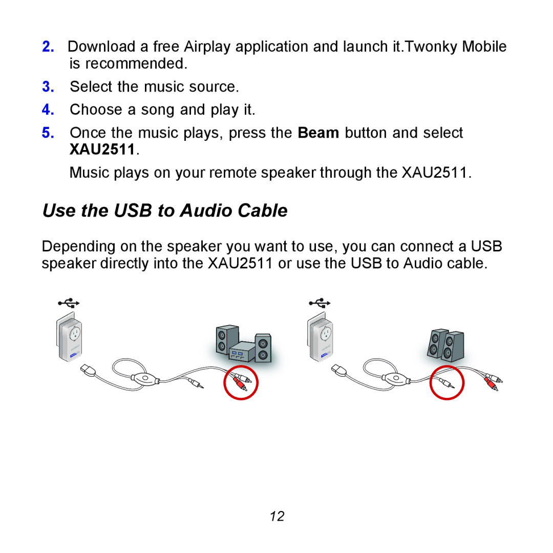 NETGEAR XAU2511 manual Use the USB to Audio Cable 