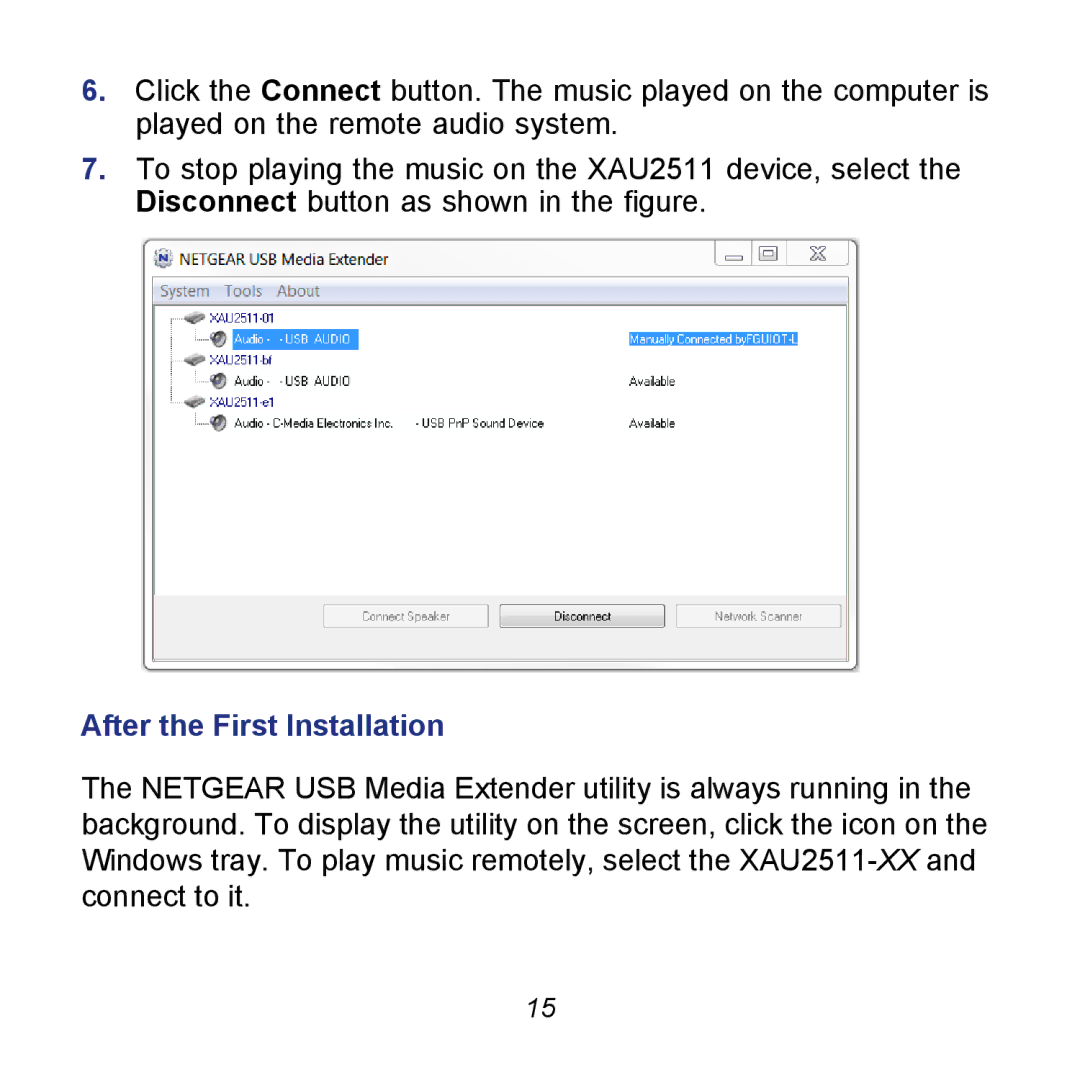 NETGEAR XAU2511 manual After the First Installation 