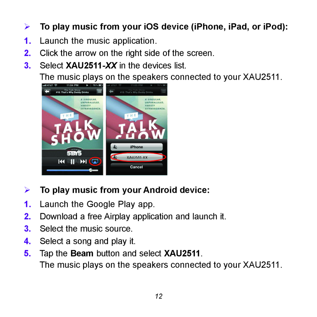 NETGEAR XAUB2511  To play music from your iOS device iPhone, iPad, or iPod,  To play music from your Android device 