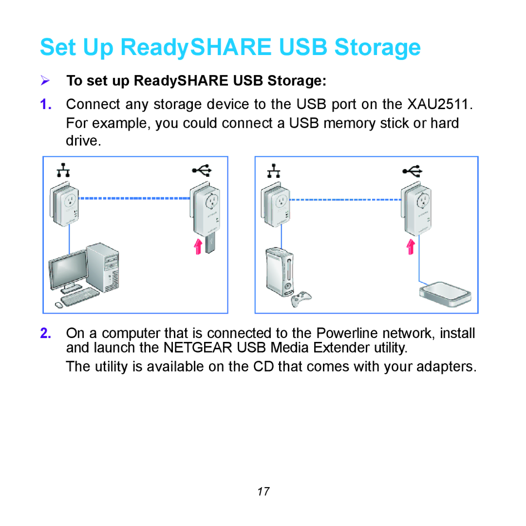 NETGEAR XAUB2511 manual Set Up ReadySHARE USB Storage,  To set up ReadySHARE USB Storage 