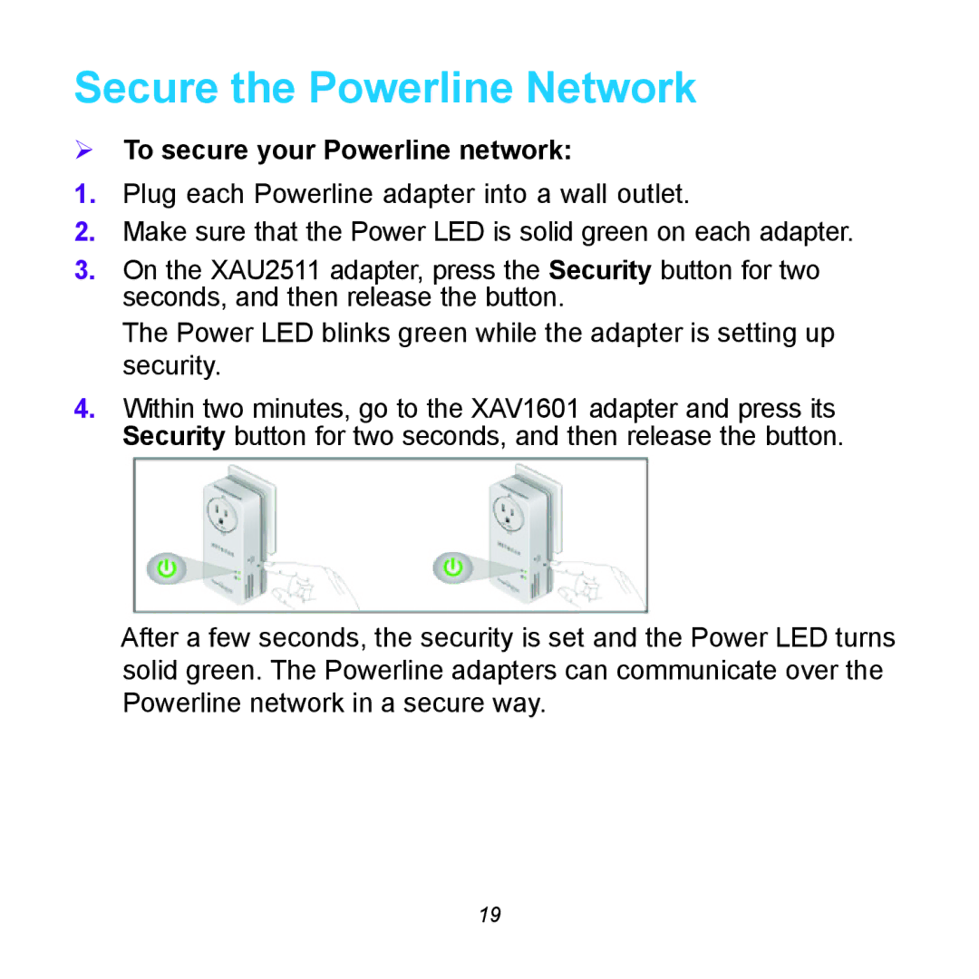 NETGEAR XAUB2511 manual Secure the Powerline Network,  To secure your Powerline network 