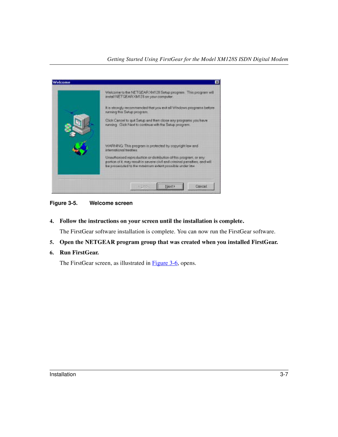 NETGEAR XM128S manual FirstGear screen, as illustrated in -6, opens 