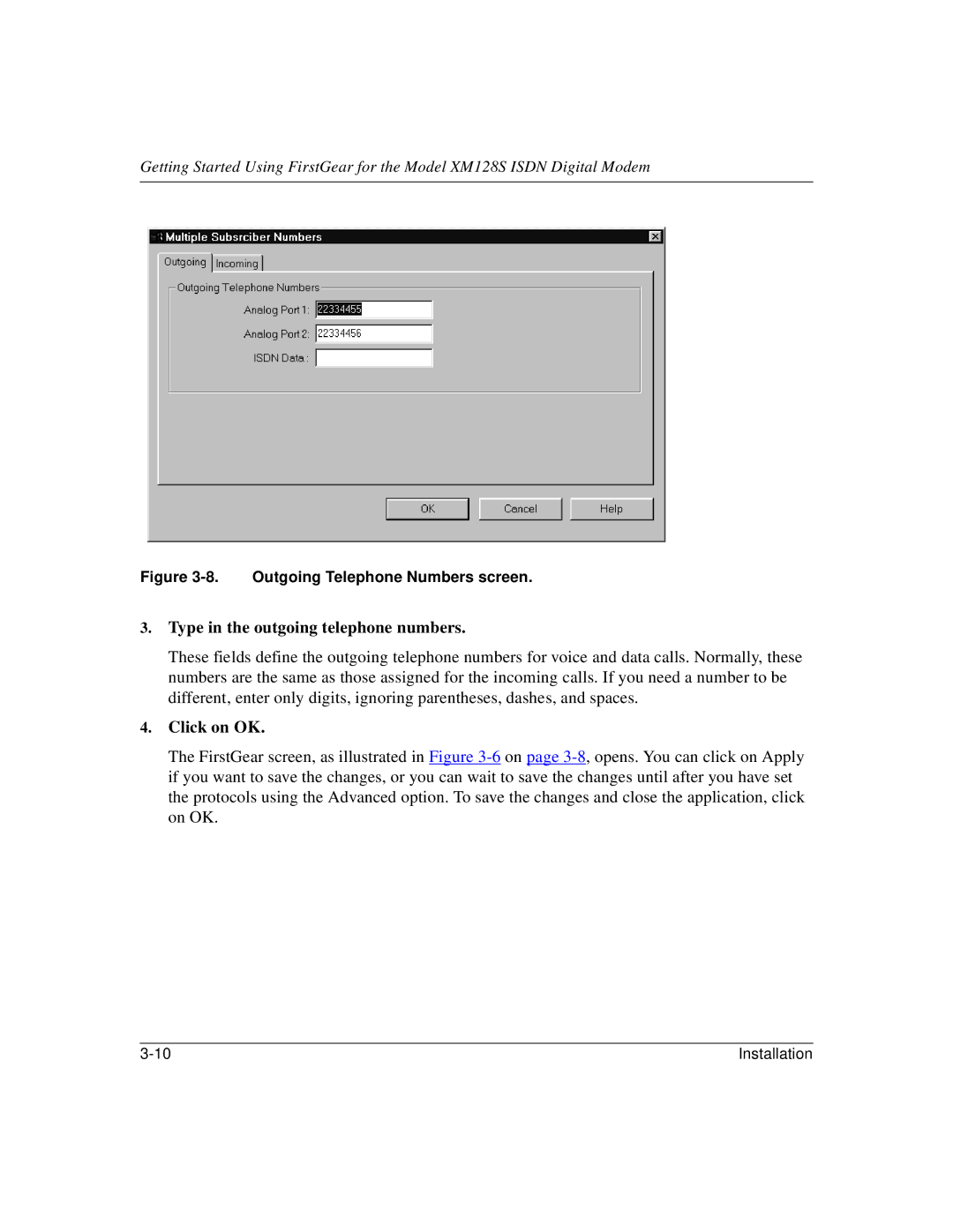 NETGEAR XM128S manual Type in the outgoing telephone numbers 