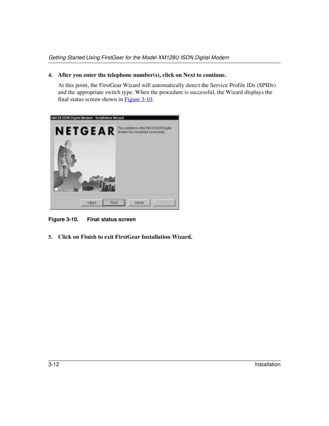 NETGEAR XM128U manual Click on Finish to exit FirstGear Installation Wizard 