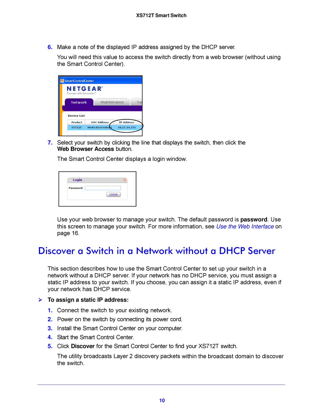 NETGEAR XS712T-100NES manual Discover a Switch in a Network without a Dhcp Server,  To assign a static IP address 