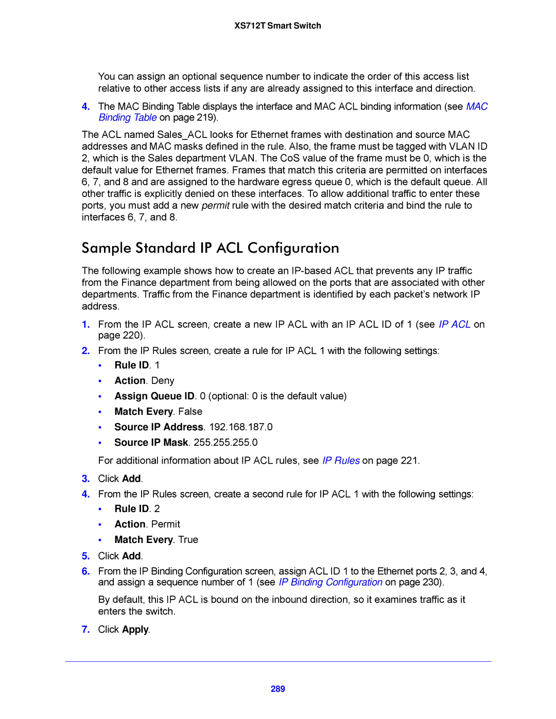 NETGEAR XS712T-100NES Sample Standard IP ACL Configuration, Rule ID Action. Deny, Match Every. False Source IP Address 