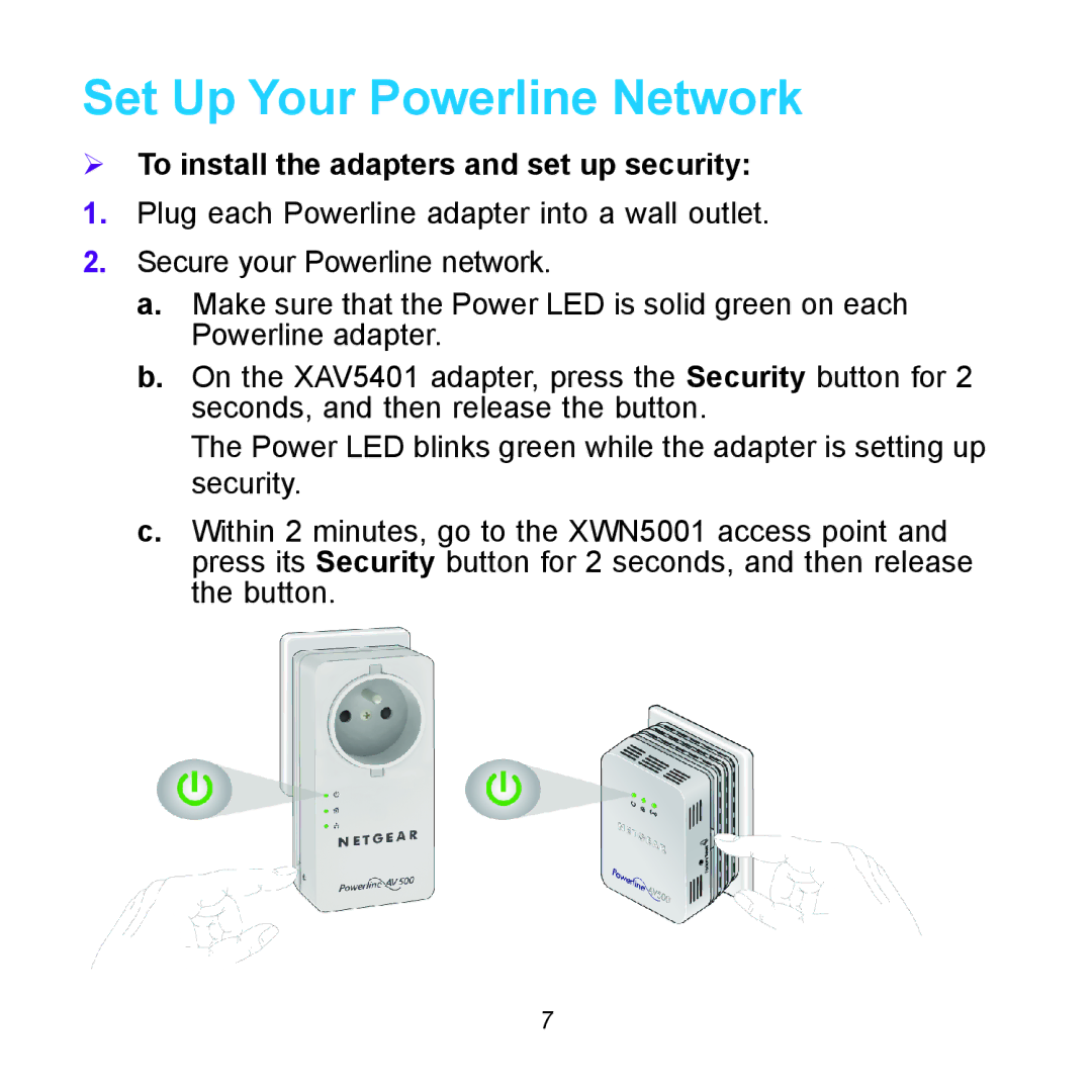 NETGEAR XWNB5602 manual Set Up Your Powerline Network,  To install the adapters and set up security 