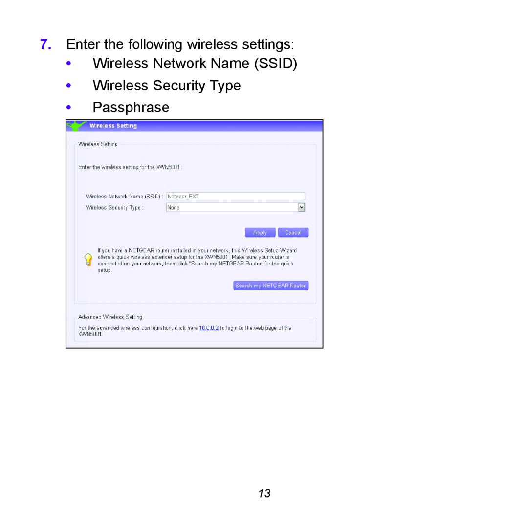 NETGEAR XWNB5602 manual Enter the following wireless settings Wireless Network Name SSID, Wireless Security Type Passphrase 