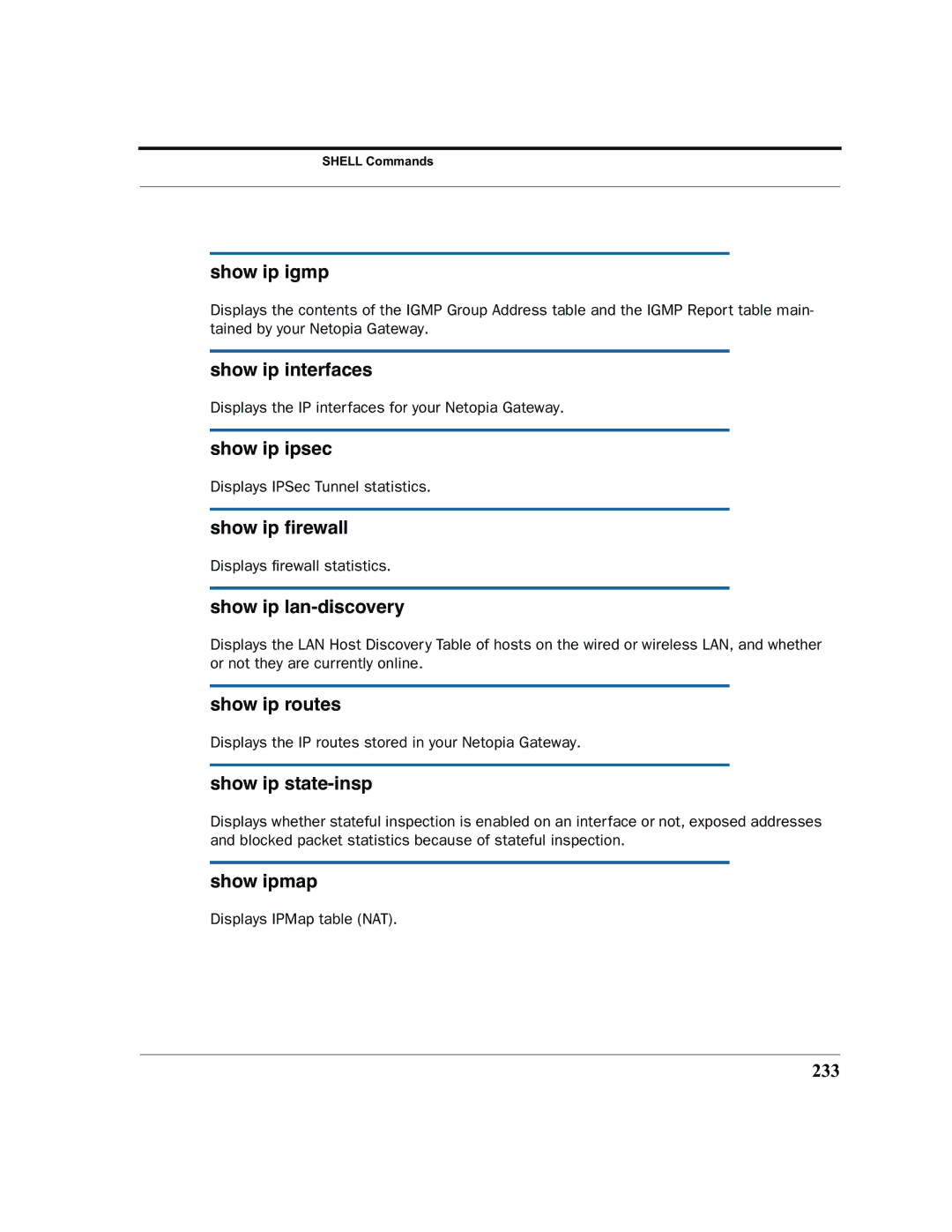 Netopia 2200 manual Show ip igmp, Show ip interfaces, Show ip ipsec, Show ip ﬁrewall, Show ip lan-discovery, Show ip routes 